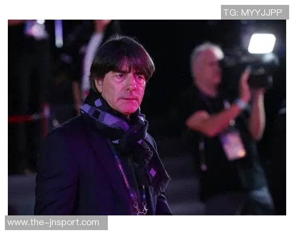 勒夫谈召回胡梅尔斯穆勒建议纳格尔斯曼考虑诺伊尔复出